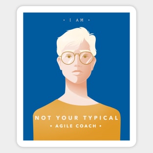 I am not your typical agile coach Sticker